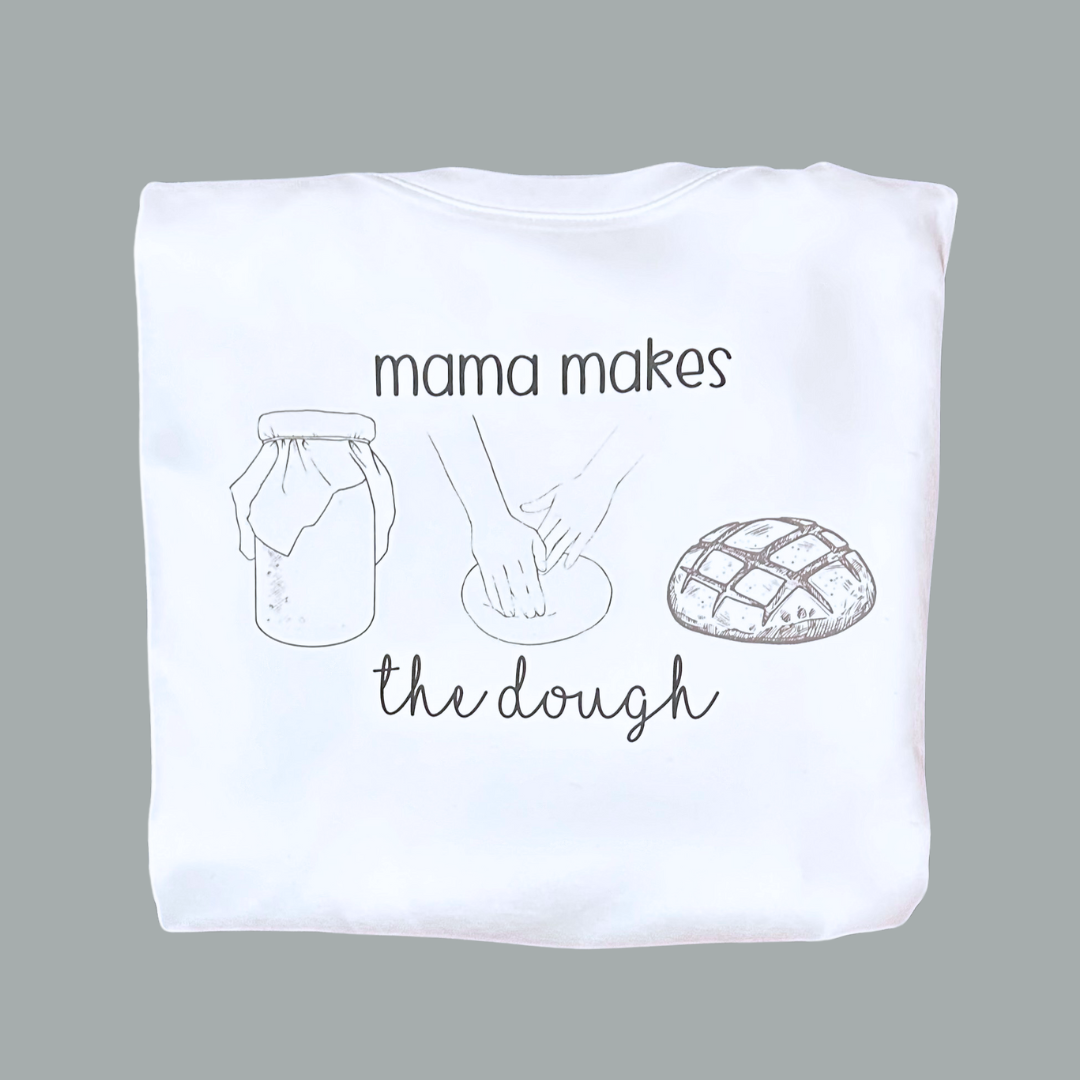 Mama Makes the Dough Crewneck or Apron