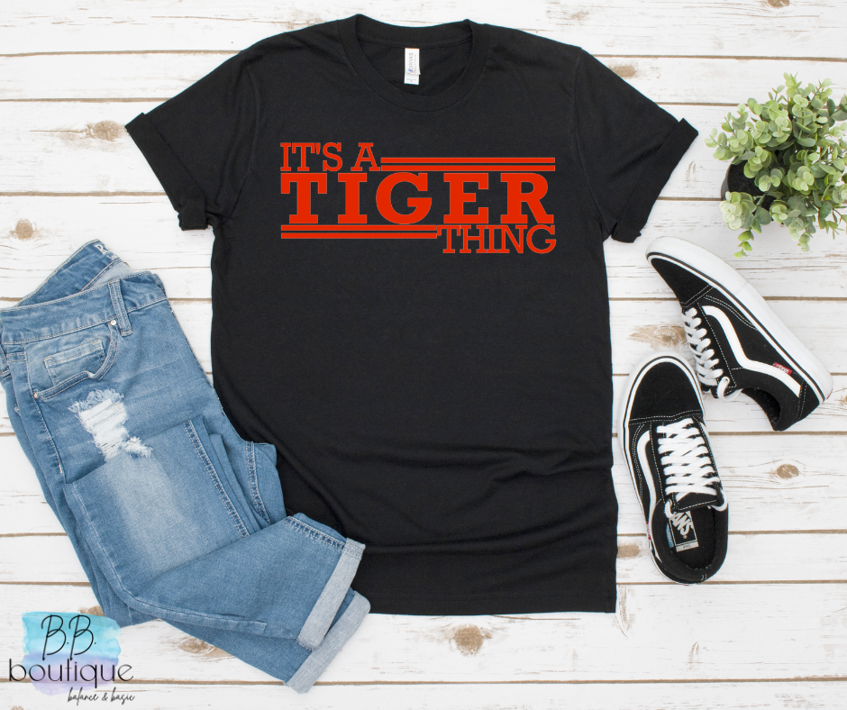 It's a Tiger Thing Tee