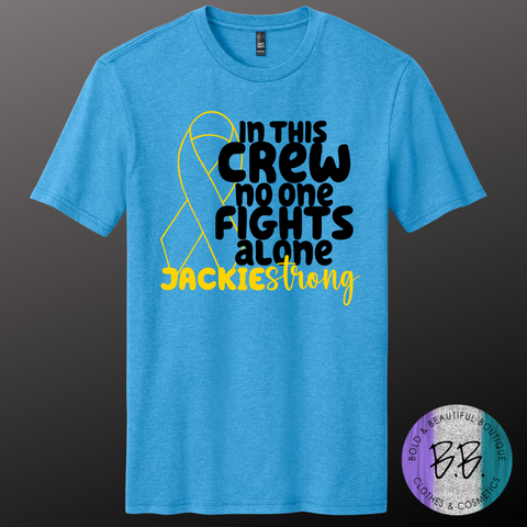 In This Crew No One Fights Alone JACKIEstrong Tee - Bright Turquoise