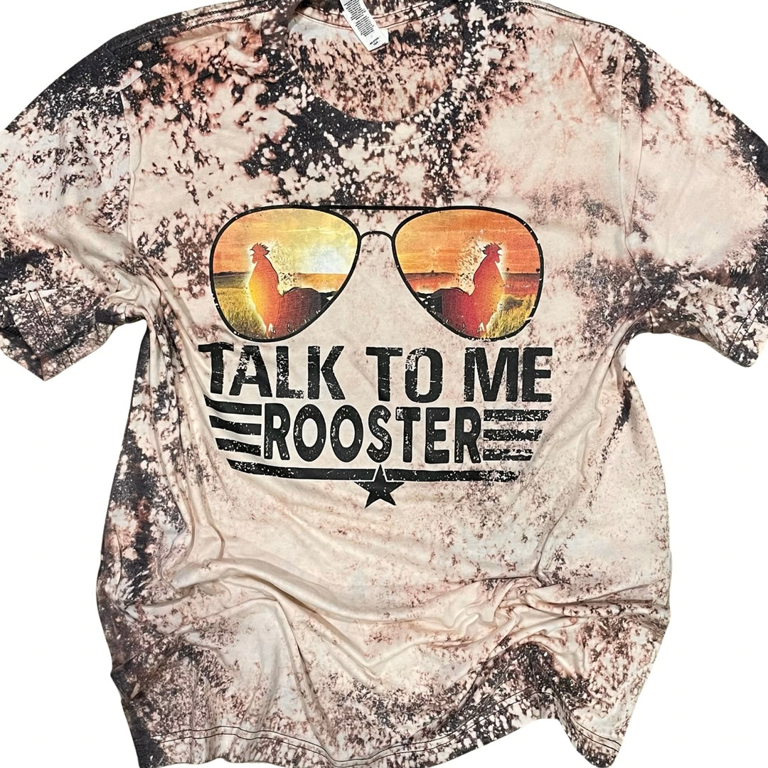 Talk to me Rooster Tee