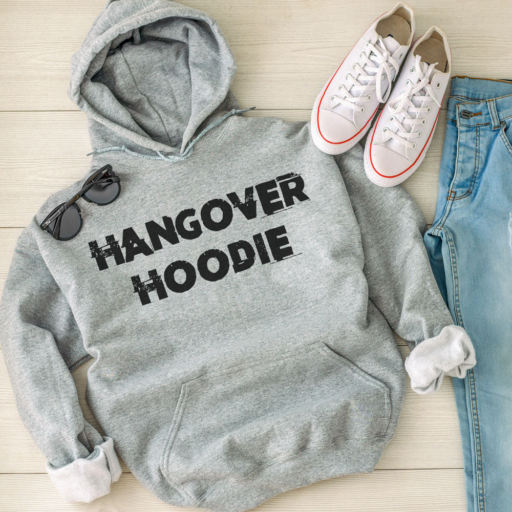Hangover Hoodie