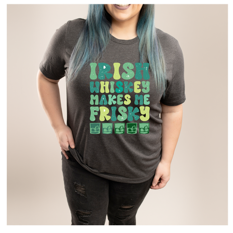 Irish Whiskey Makes Me Frisky Charcoal Tee