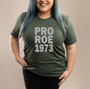 Pro Roe 1973 Tee