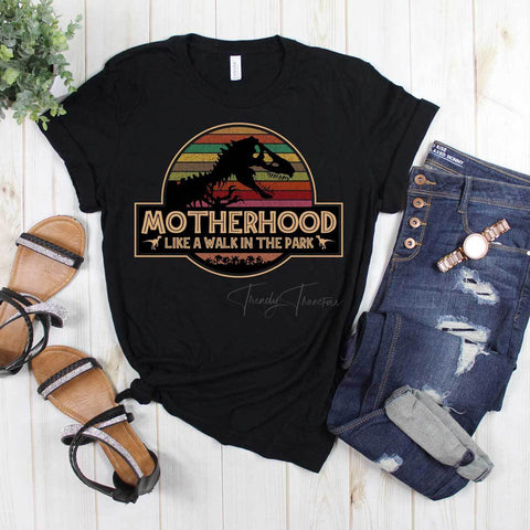 Motherhood - Like a Walk in the Park Tee