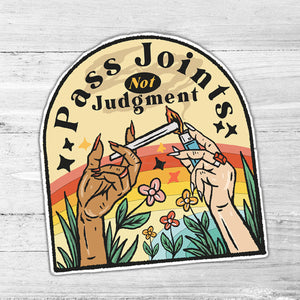 Pass Joints, Not Judgment Sticker